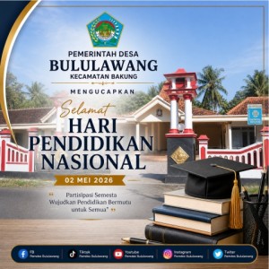 PEMERINTAH DESA BULULAWANG KECAMATAN BAKUNG MENGUCAPKAN SELAMAT HARI PENDIDIKAN NASIONAL 2 MEI 2026