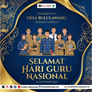 PEMERINTAH DESA BULULAWANG MENGUCAPKAN SELAMAT HARI GURU NASIONAL 25 NOVEMBER 20